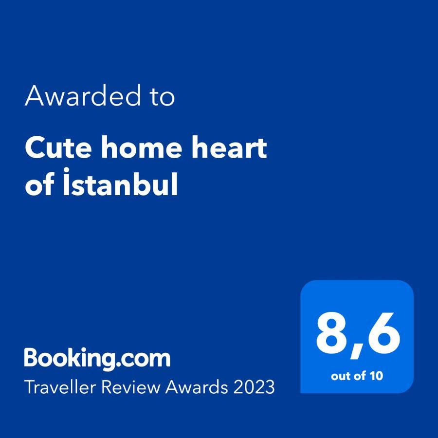 Cute Home Heart Of Istanbul Bagian luar foto
